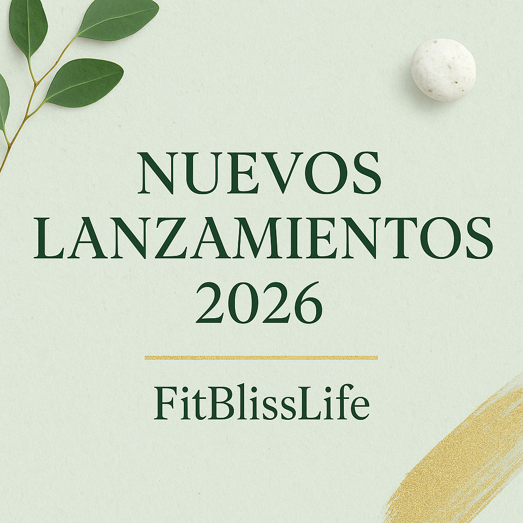 Imagen promocional de los nuevos lanzamientos 2026 de FitBlissLife con estilo minimalista y detalles botánicos.