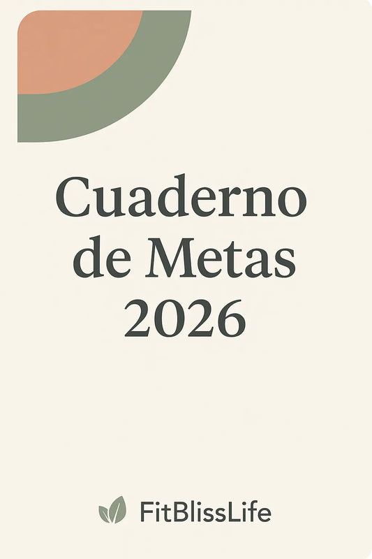 Cuaderno de Metas – FitBlissLife - 2026