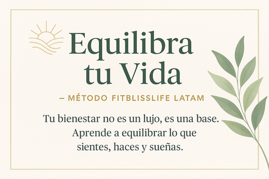 Equilibra tu Vida — Método FitBlissLife
